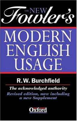 The new Fowler's modern English usage