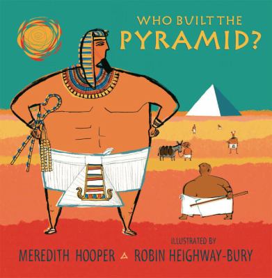 Who built the pyramid?