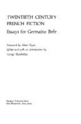 Twentieth century French fiction : essays for Germaine Brée