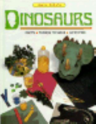 Dinosaurs : facts, things to make, activities