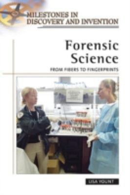 Forensic science : from fibers to fingerprints