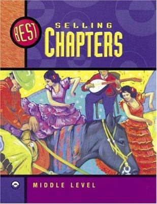 Best-selling chapters, middle level : chapters form 10 books for young adults with lessons for teaching the basic elements of literature