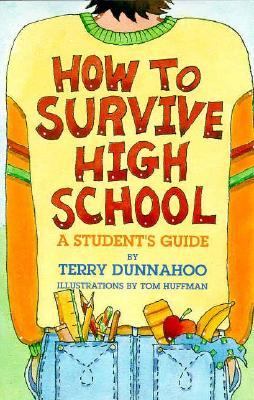 How to survive high school : a student's guide