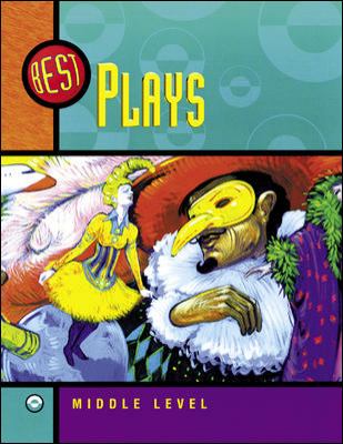 Best plays. : 7 plays for young people with lessons for teaching the basic elements of literature. Middle level :