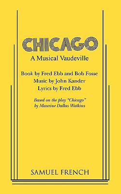 Chicago : a musical vaudeville