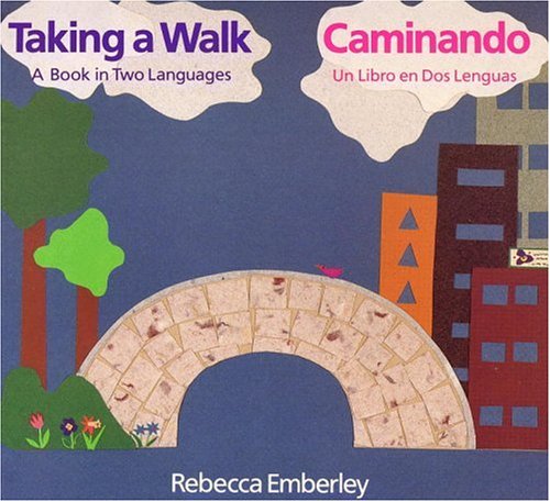 Taking a walk : a book in two languages = Caminando : un libro en dos lenguas