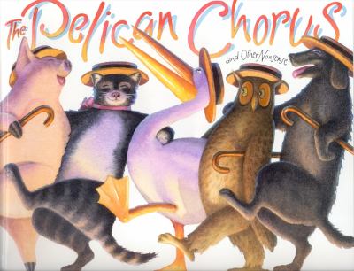 The pelican chorus and other nonsense