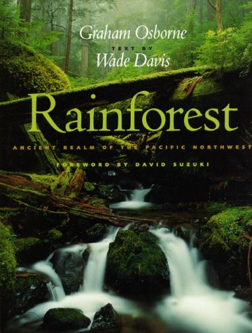 Rainforest : ancient realm of the Pacific Northwest