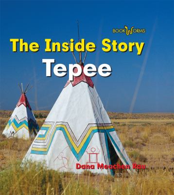 The inside story Tepee