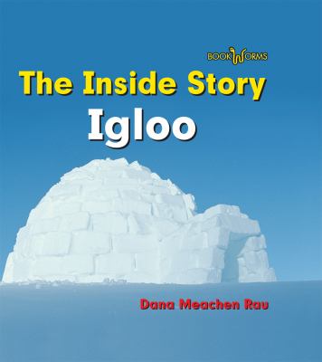 The inside story Igloo