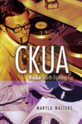 CKUA : radio worth fighting for