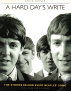 A hard day's write : the stories behind every Beatles song