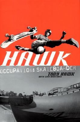 Hawk : occupation: skateboarder