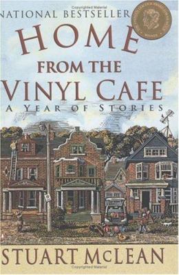 Home from the Vinyl Cafe : a year of stories