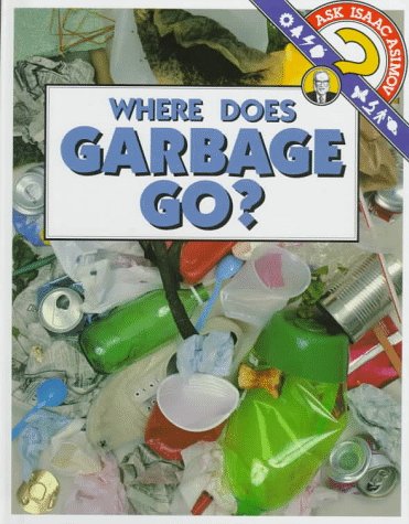 Where does garbage go?