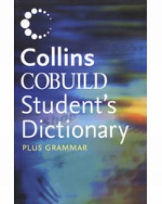 Collins COBUILD student's dictionary : plus grammar