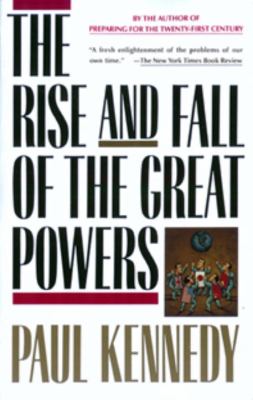 The rise and fall of the great powers : economic change and military conflict from 1500 to 2000