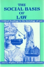 The Social basis of law : critical readings in the sociology of law