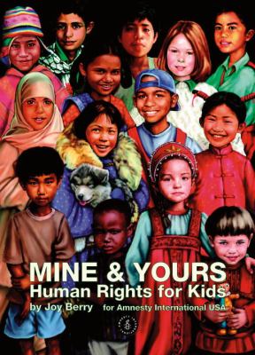 Mine & yours : human rights for kids