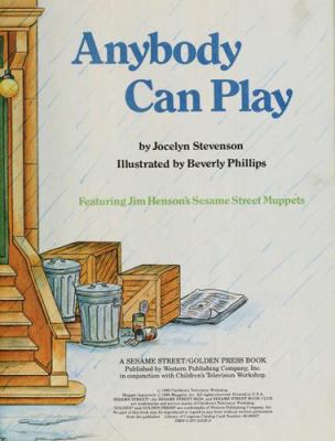 Anybody can play : featuring Jim Henson's Sesame Street Muppets