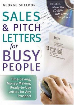 Sales & pitch letters for busy people : time-saving, money-making, ready-to-use letters for any prospect