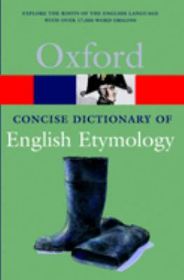 The Concise Oxford dictionary of English etymology