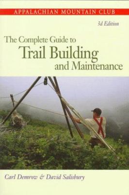 The complete guide to trail building and maintenance