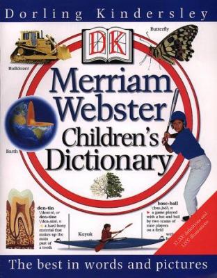 DK Merriam-Webster children's dictionary.