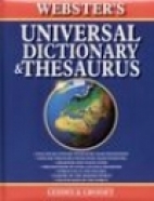 Webster's universal dictionary and thesaurus.
