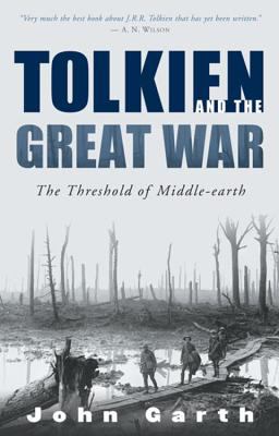 Tolkien and the Great War : the threshold of Middle-earth.
