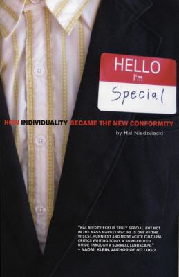 Hello, I'm special : how individuality became the new conformity