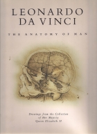 Leonardo da Vinci : the anatomy of man : drawings from the collection of Her Majesty Queen Elizabeth II