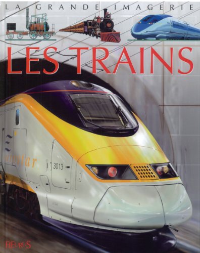 Les trains : pour la faire connaître aux enfants