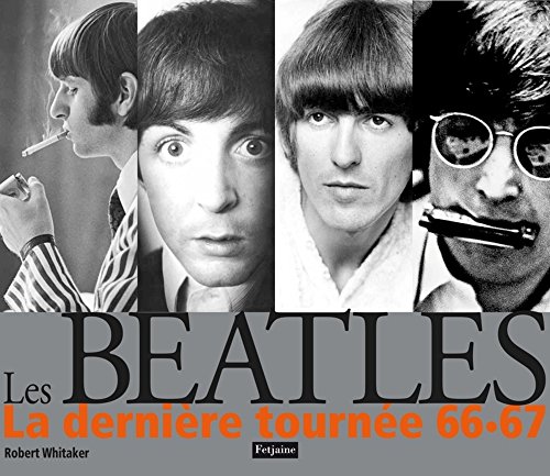 Les Beatles, la dernière tournée