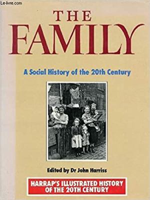 The Family : a social history of the twentieth century