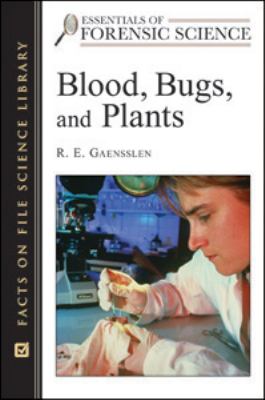 Blood, bugs, and plants