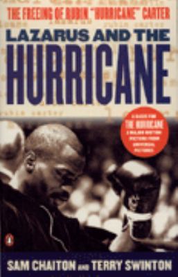 Lazarus and the Hurricane : the freeing of Rubin "Hurricane" Carter