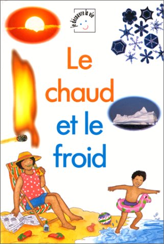 Le chaud et le froid