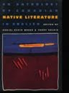 An Anthology of Canadian native literature in English
