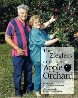 The Zieglers and their apple orchard