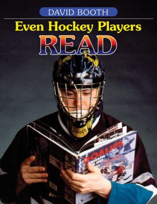Even hockey players read : boys, literacy and reading