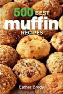 500 best muffin recipes