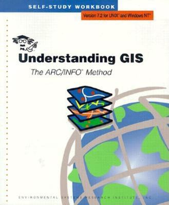 Understanding GIS : the ARC/INFO method : self-study workbook.