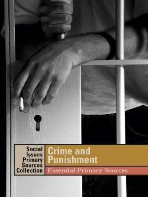 Crime and punishment : essential primary sources