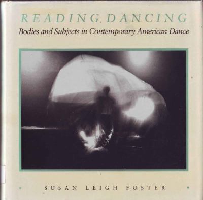 Reading dancing : bodies and subjects in contemporary American dance