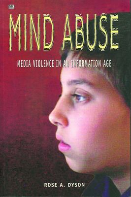 Mind abuse : media violence in an information age