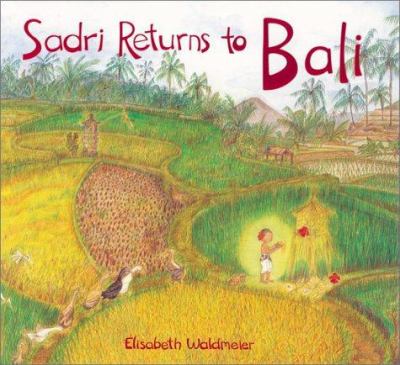 Sadri returns to Bali : a tale of the Balinese Galungan festival