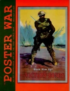 The poster war : allied propaganda art of the First World War