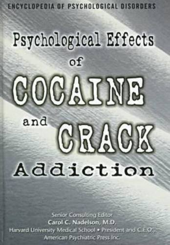 Psychological effects of cocaine and crack addiction