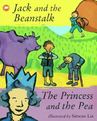 Jack and the beanstalk ; the princess and the pea